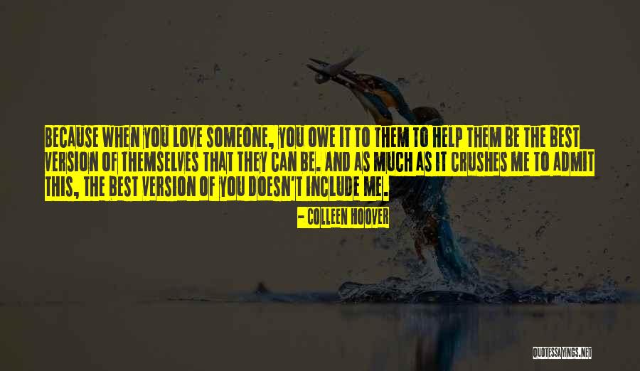 Be The Best Version Of You Quotes By Colleen Hoover Be The Best Version Of You Quotes By Colleen Hoover