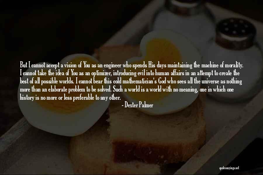 Be The Best Version Of You Quotes By Dexter Palmer Be The Best Version Of You Quotes By Dexter Palmer