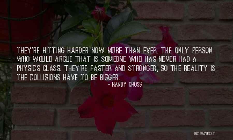 Be The Bigger Person Quotes By Randy Cross Be The Bigger Person Quotes By Randy Cross
