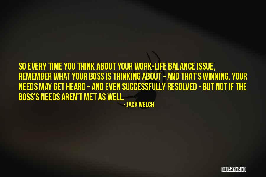 Be The Boss Of Your Own Life Quotes By Jack Welch Be The Boss Of Your Own Life Quotes By Jack Welch