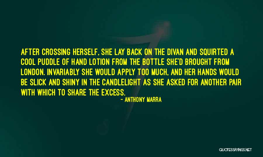 Be The Candlelight Quotes By Anthony Marra Be The Candlelight Quotes By Anthony Marra