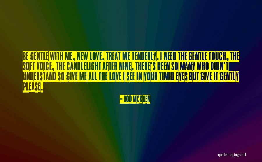 Be The Candlelight Quotes By Rod McKuen Be The Candlelight Quotes By Rod McKuen