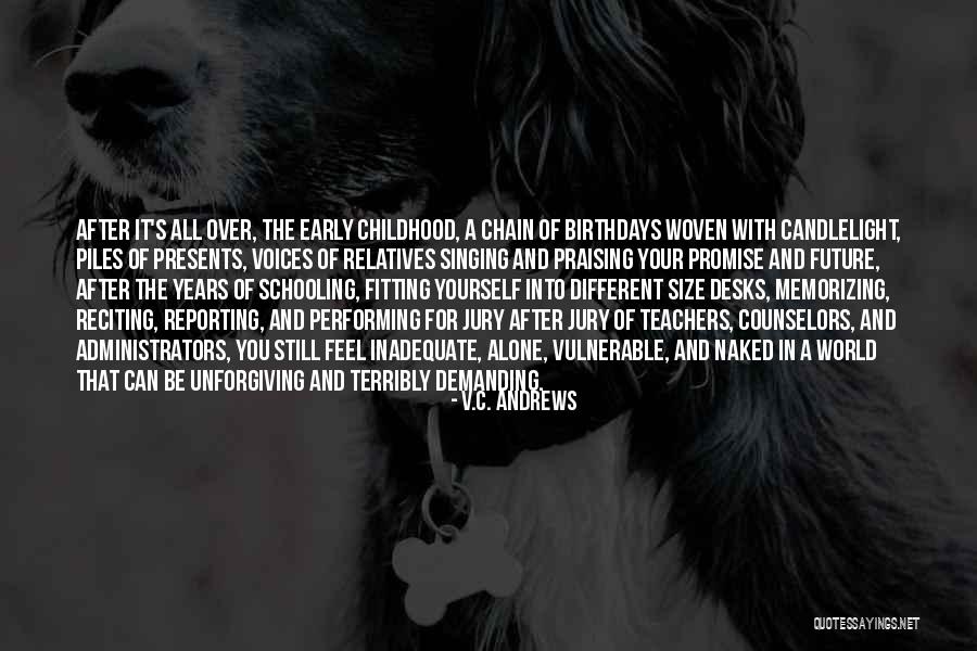 Be The Candlelight Quotes By V.C. Andrews Be The Candlelight Quotes By V.C. Andrews