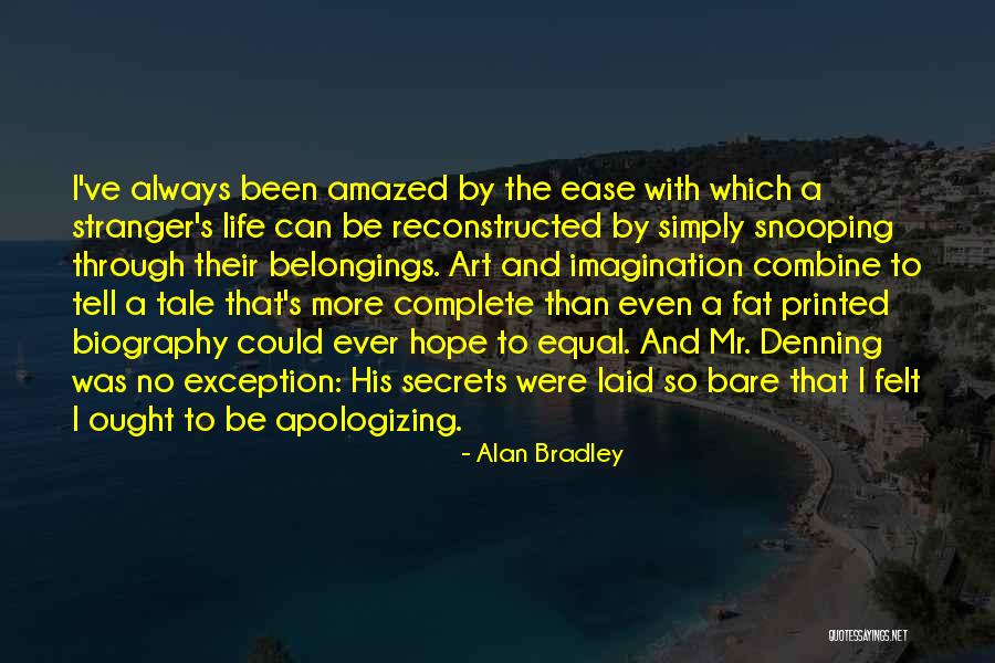 Be The Exception Quotes By Alan Bradley Be The Exception Quotes By Alan Bradley