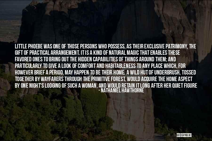 Be The Kind Of Woman Quotes By Nathaniel Hawthorne Be The Kind Of Woman Quotes By Nathaniel Hawthorne