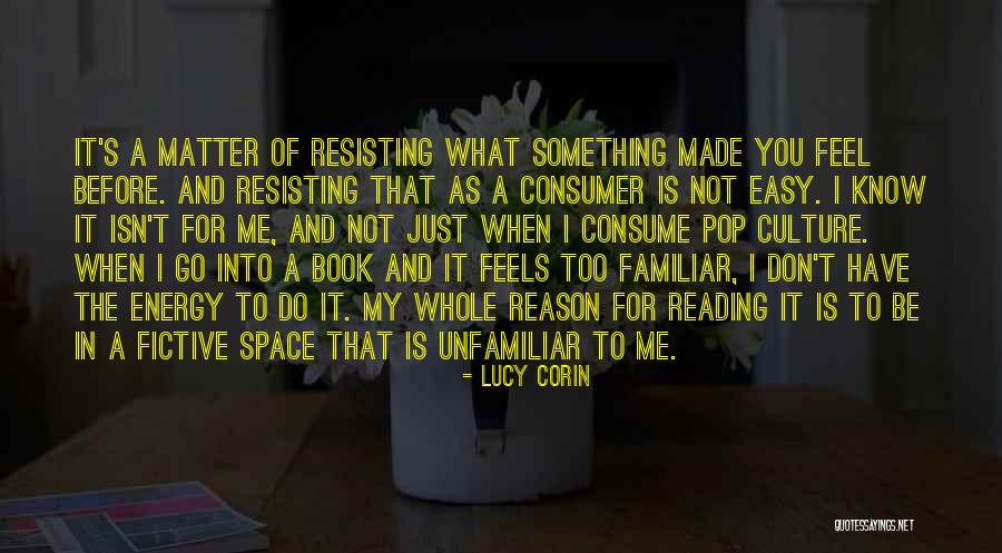 Be The Reason Quotes By Lucy Corin Be The Reason Quotes By Lucy Corin