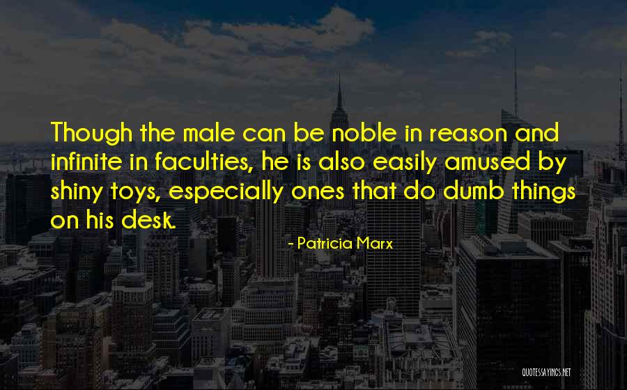 Be The Reason Quotes By Patricia Marx Be The Reason Quotes By Patricia Marx