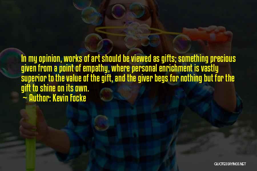 Be The Shine Quotes By Kevin Focke