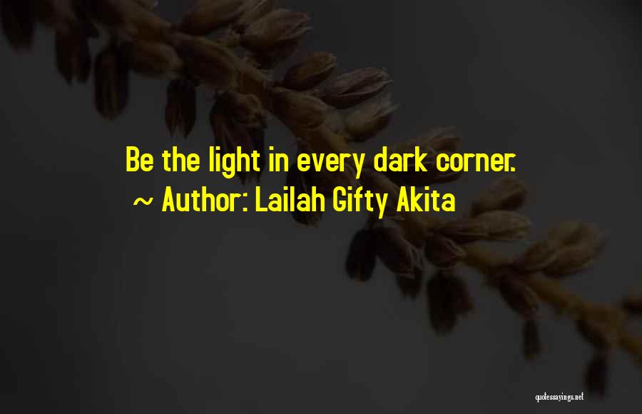 Be The Shine Quotes By Lailah Gifty Akita