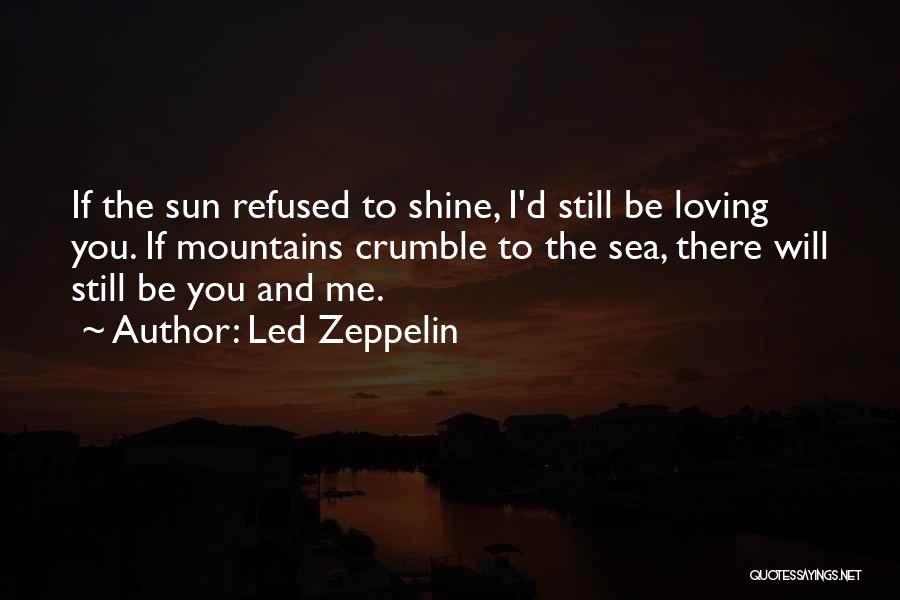 Be The Shine Quotes By Led Zeppelin