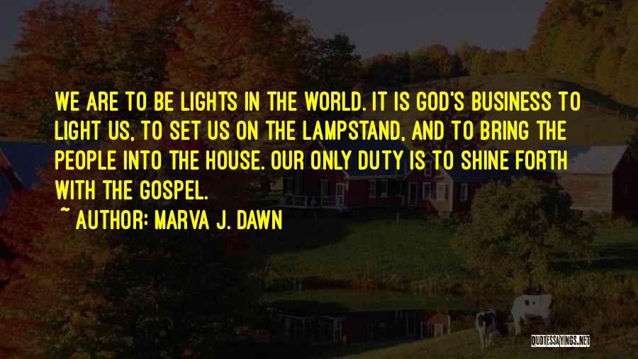 Be The Shine Quotes By Marva J. Dawn