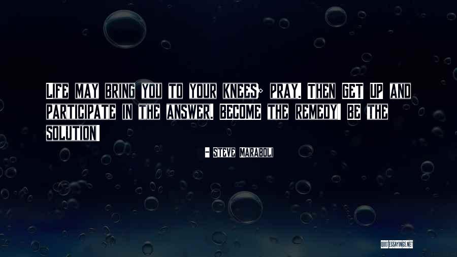 Be The Solution Quotes By Steve Maraboli Be The Solution Quotes By Steve Maraboli