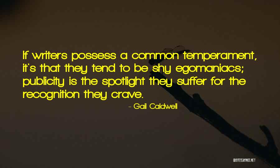 Be The Spotlight Quotes By Gail Caldwell Be The Spotlight Quotes By Gail Caldwell