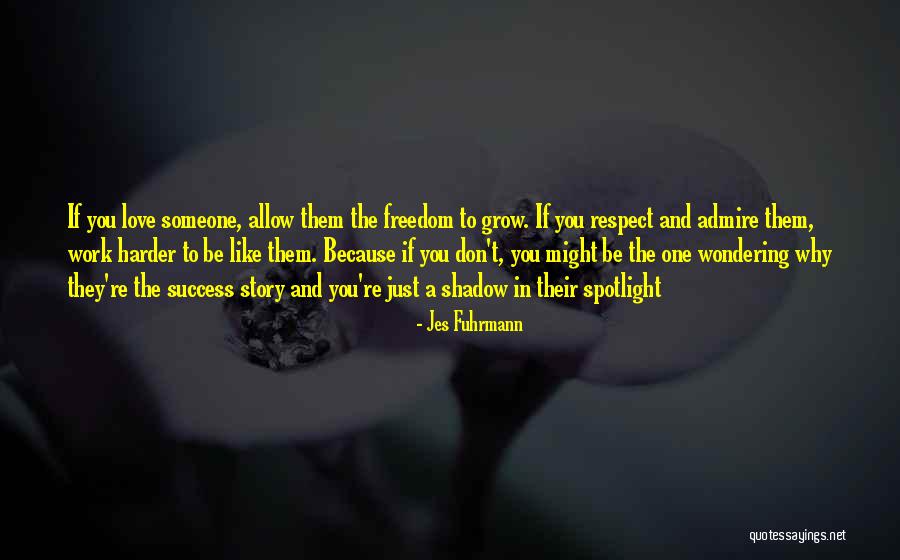 Be The Spotlight Quotes By Jes Fuhrmann Be The Spotlight Quotes By Jes Fuhrmann