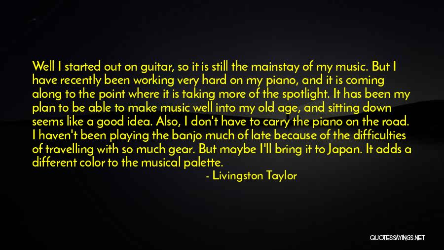 Be The Spotlight Quotes By Livingston Taylor Be The Spotlight Quotes By Livingston Taylor
