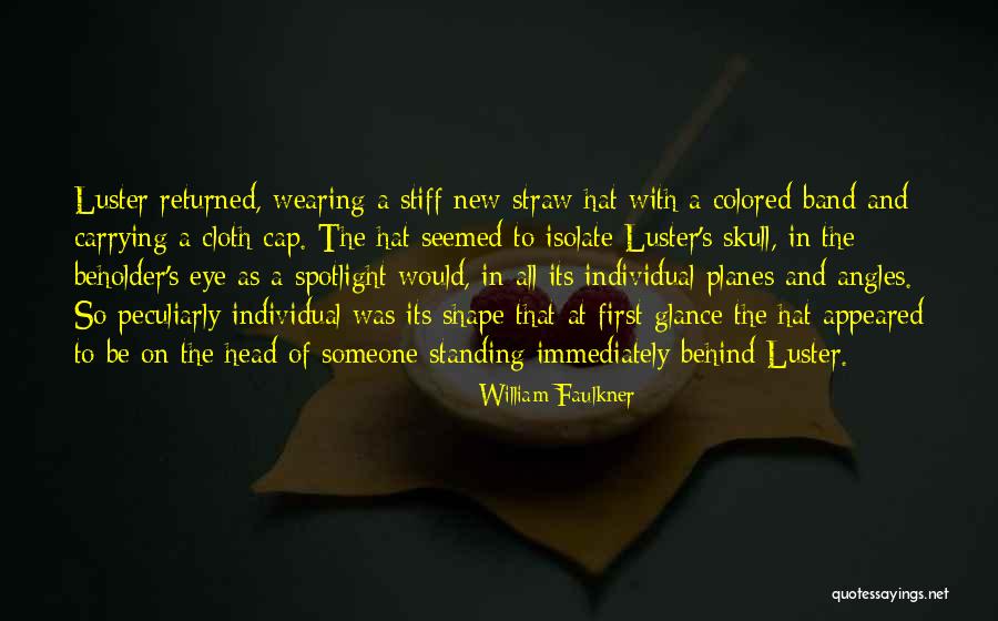 Be The Spotlight Quotes By William Faulkner Be The Spotlight Quotes By William Faulkner