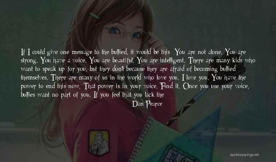 Be There For You Love Quotes By Dan Pearce