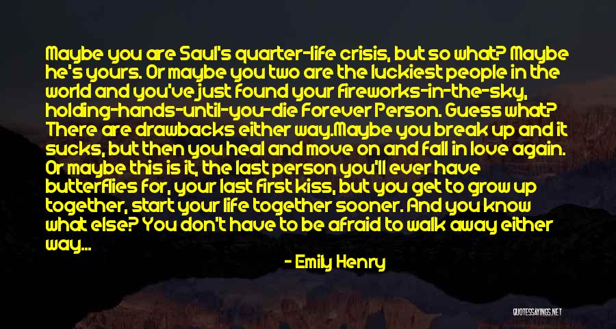 Be There For You Love Quotes By Emily Henry