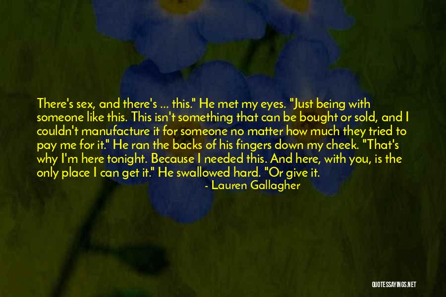 Be There For You Quotes By Lauren Gallagher