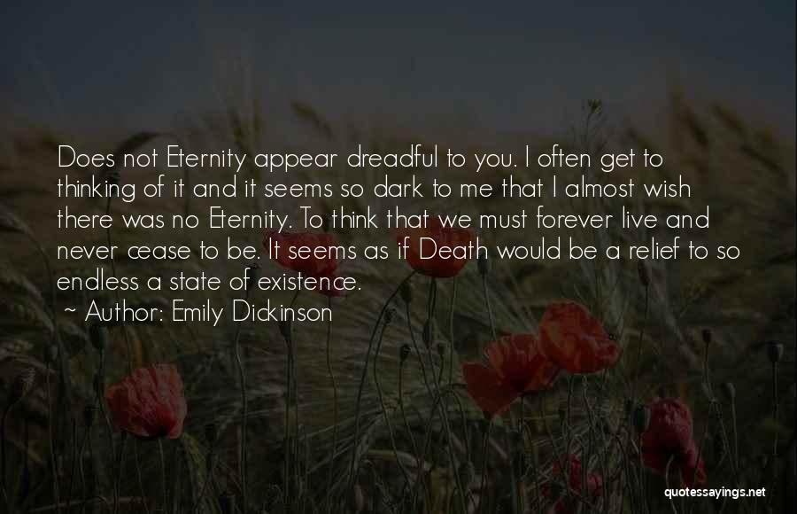 Be There Forever Quotes By Emily Dickinson