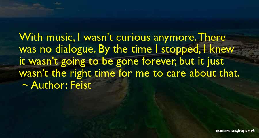 Be There Forever Quotes By Feist