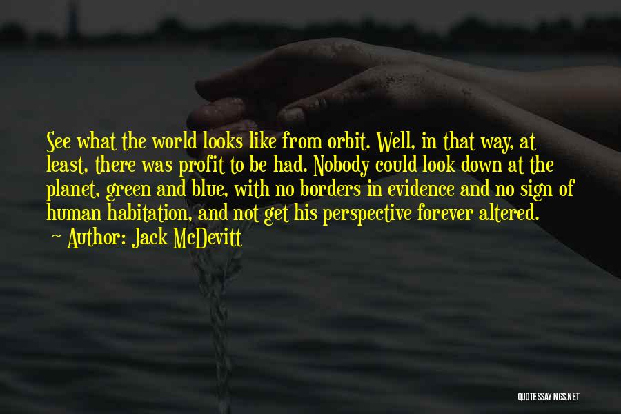 Be There Forever Quotes By Jack McDevitt