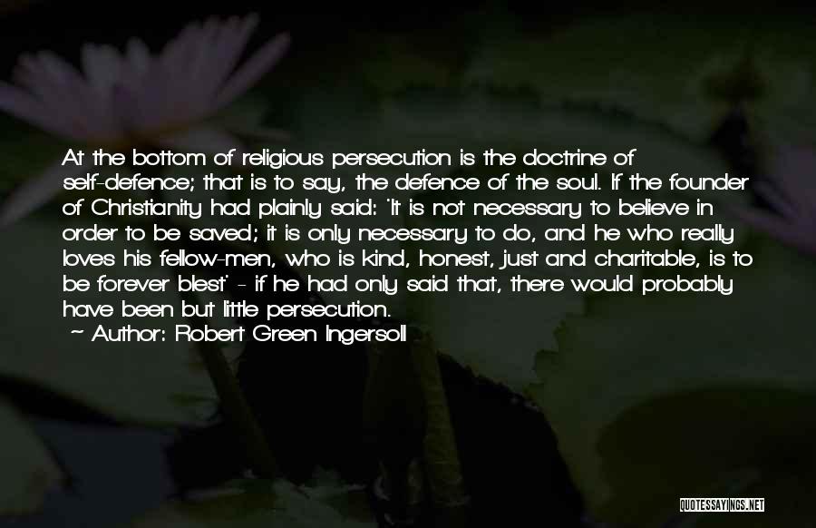 Be There Forever Quotes By Robert Green Ingersoll