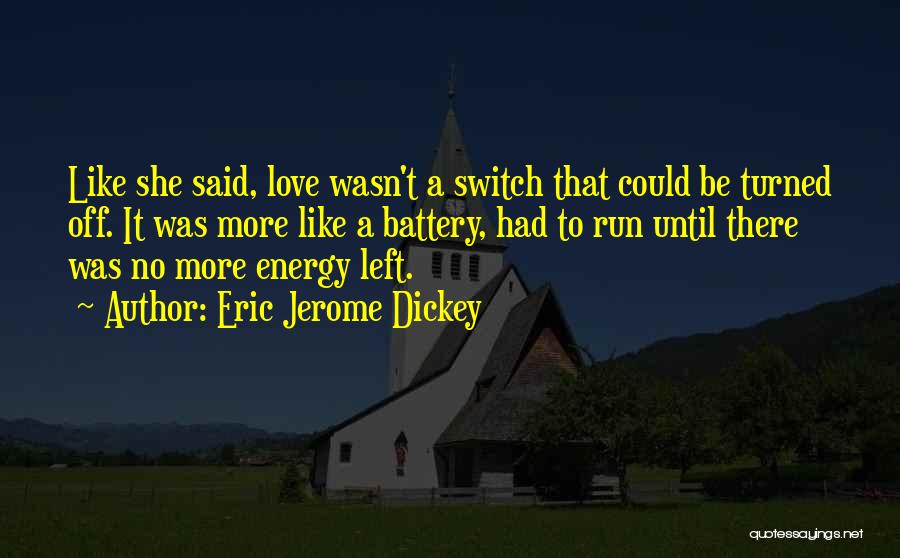 Be There Love Quotes By Eric Jerome Dickey