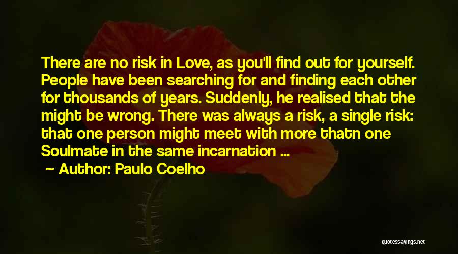 Be There Love Quotes By Paulo Coelho