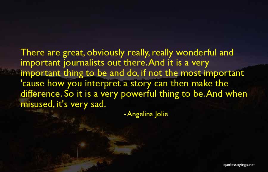 Be There Quotes By Angelina Jolie