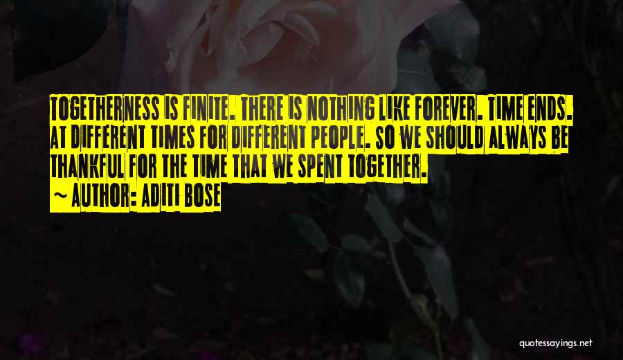 Be Together Forever Quotes By Aditi Bose