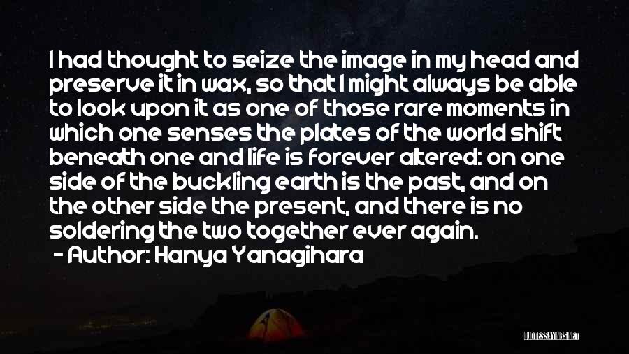 Be Together Forever Quotes By Hanya Yanagihara