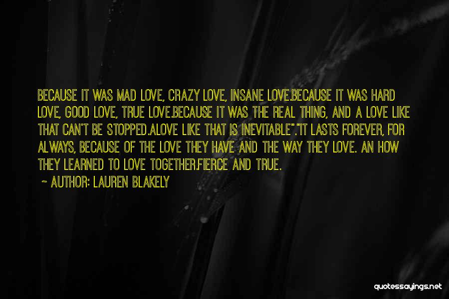 Be Together Forever Quotes By Lauren Blakely