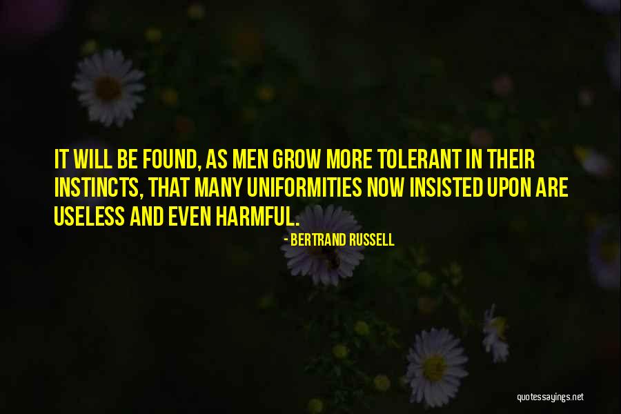 Be Tolerant Quotes By Bertrand Russell Be Tolerant Quotes By Bertrand Russell