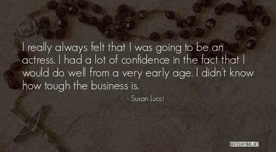 Be Tough Quotes By Susan Lucci Be Tough Quotes By Susan Lucci