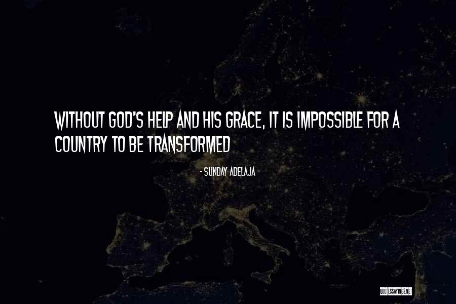Be Transformed Quotes By Sunday Adelaja Be Transformed Quotes By Sunday Adelaja