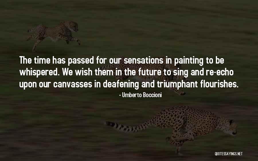 Be Triumphant Quotes By Umberto Boccioni Be Triumphant Quotes By Umberto Boccioni