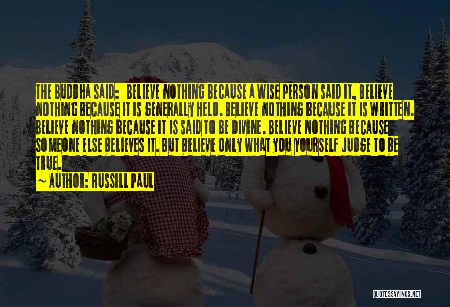 Be True To Yourself Quotes By Russill Paul