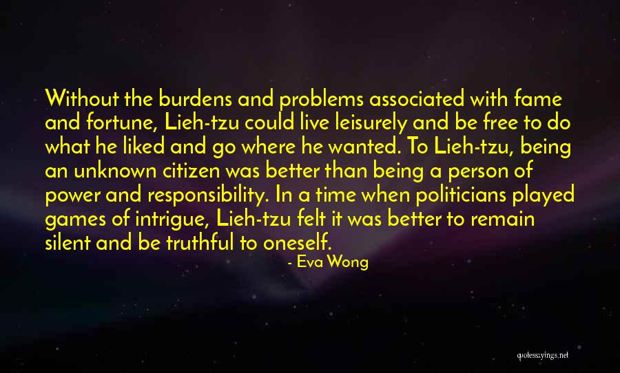 Be Truthful Quotes By Eva Wong Be Truthful Quotes By Eva Wong