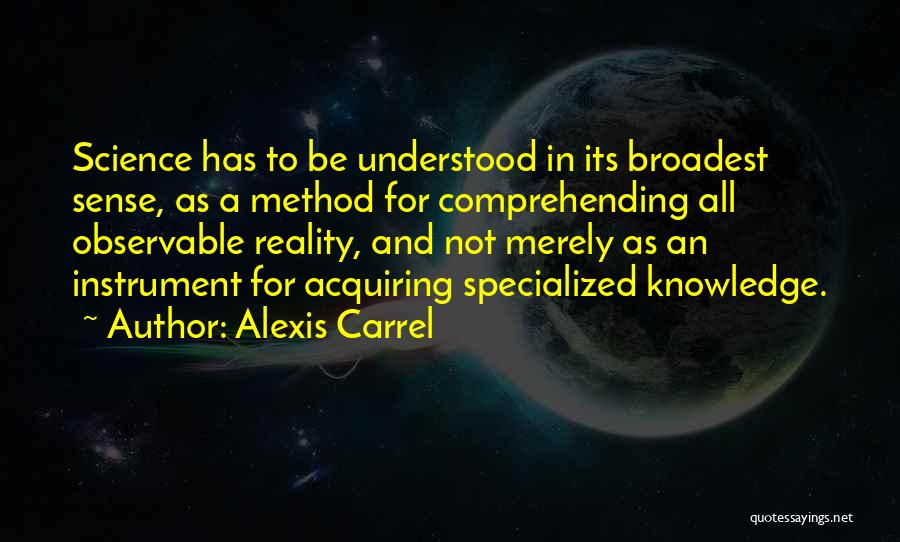 Be Understood Quotes By Alexis Carrel