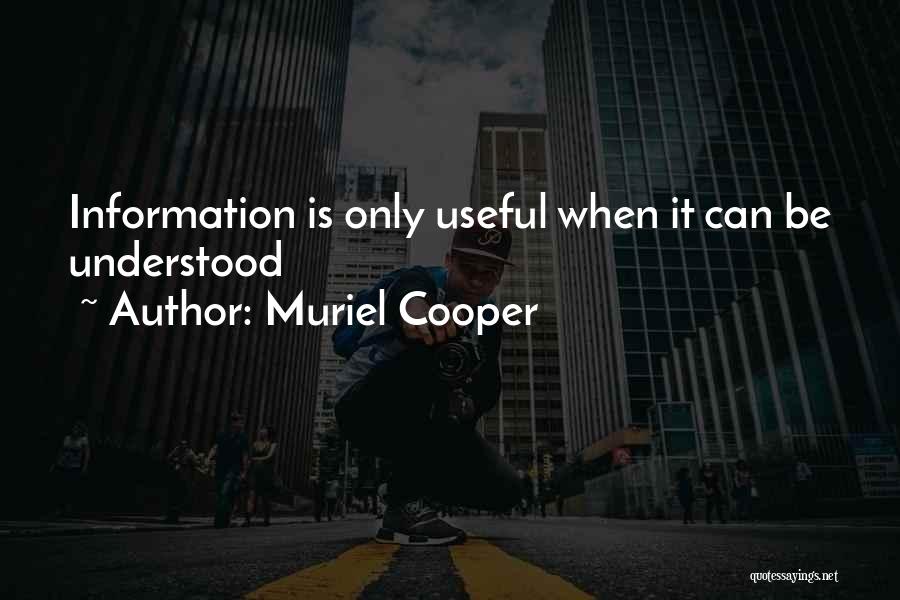 Be Understood Quotes By Muriel Cooper