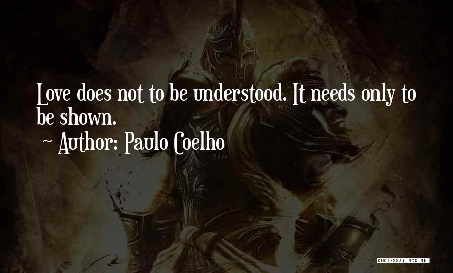 Be Understood Quotes By Paulo Coelho