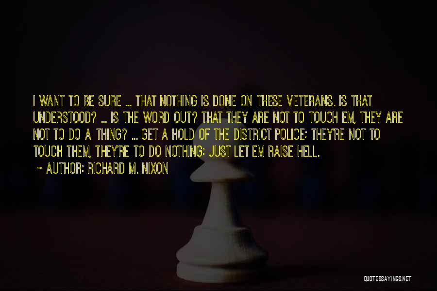 Be Understood Quotes By Richard M. Nixon