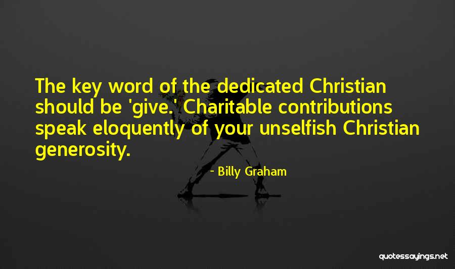 Be Unselfish Quotes By Billy Graham Be Unselfish Quotes By Billy Graham