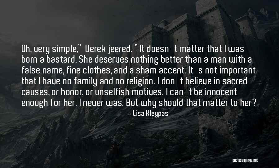 Be Unselfish Quotes By Lisa Kleypas Be Unselfish Quotes By Lisa Kleypas