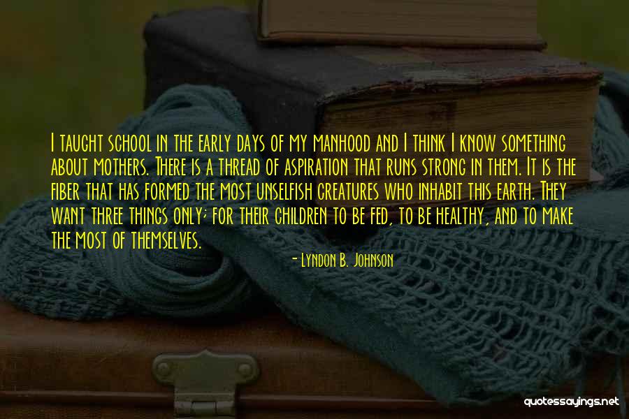 Be Unselfish Quotes By Lyndon B. Johnson Be Unselfish Quotes By Lyndon B. Johnson