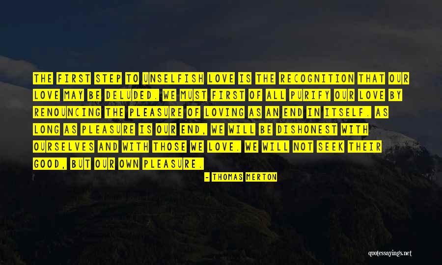 Be Unselfish Quotes By Thomas Merton Be Unselfish Quotes By Thomas Merton