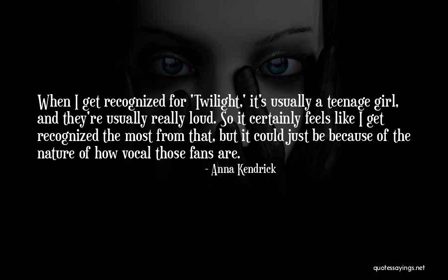 Be Vocal Quotes By Anna Kendrick Be Vocal Quotes By Anna Kendrick