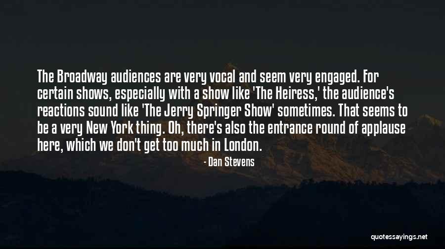 Be Vocal Quotes By Dan Stevens Be Vocal Quotes By Dan Stevens