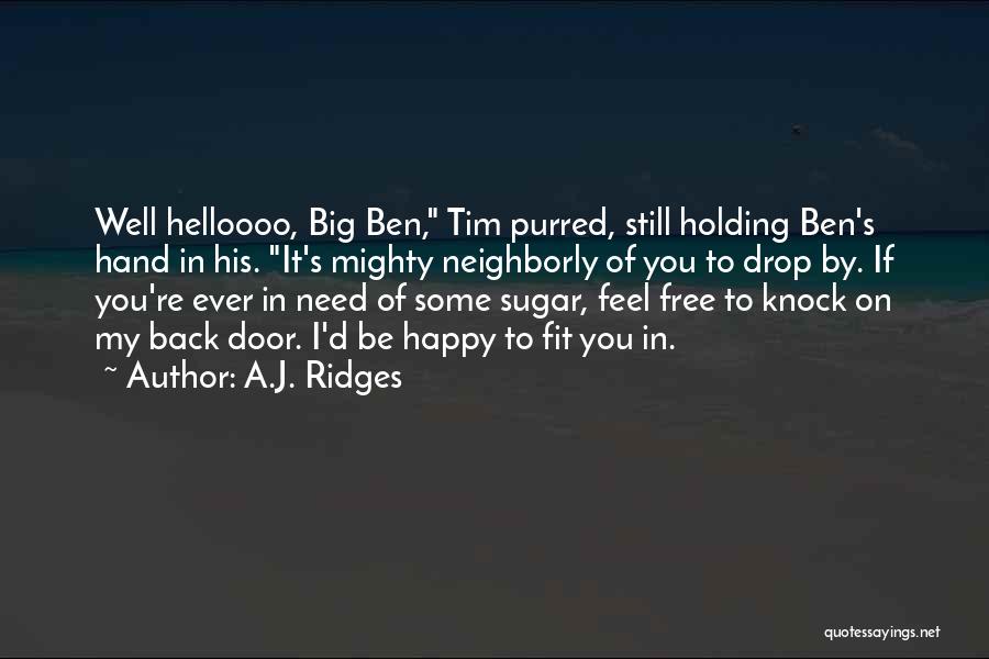 Be Well Quotes By A.J. Ridges